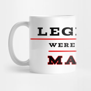 Legends were born in march Mug